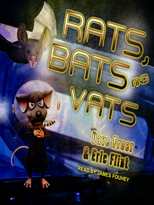 Title details for Rats, Bats and Vats by Dave Freer - Available